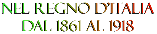 Il Regno d'Italia dal 1861 al 1918